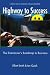 Highway to Success: The Entertainer's Roadmap to Business