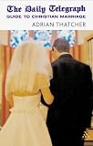 Daily Telegraph Guide to Christian Marriage and to Getting Married in Church