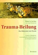 Die Fähigkeit zur Transformation: Trauma-Heilung