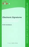 Electronic Signatures: Volume 5: Authentication Technology from a Legal Perspective: Authentication Technology from a Legal Perspective v. 5 (Information Technology and Law)
