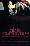 The Crash Controversy: Censorship Campaigns and Film Reception