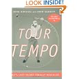 Tour Tempo: Golf's Last Secret Finally Revealed by John Novosel and John Garrity
