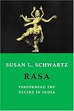 Rasa: Performing the Divine in India