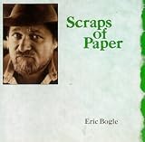 Scraps of Paper by Eric Bogle