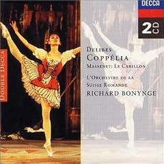 Delibes, Massenet : Coppelia , Le Carillon