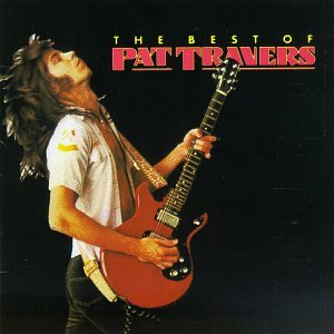 The Pat Travers Band - The Best of Pat Travers - Zortam Music