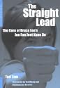 The Straight Lead: The Core of Bruce Lee's Jun Fan Jeet Kune Do