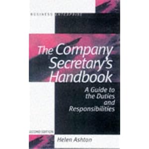 The Company Secretary's Handbook: A Guide to Duties and Responsibilities Helen Ashton