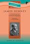 James Denney (1856-1917) (Studies in Evangelical History and Thought) (Studies in Evangelical History and Thought)