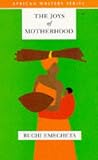 The Joys of Motherhood (African Writers Series)