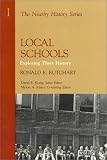 Local Schools: Exploring Their History: Exploring Their History (Nearby History Series)