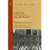 Local Schools: Exploring Their History (American Association for State and Local History)