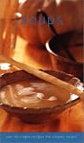 Soups: Over 60 Simple Recipes for Elegant Home Cooking (Culinary Classics)
