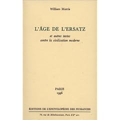 L' Age de l'ersatz et autres textes contre la civilisation moderne