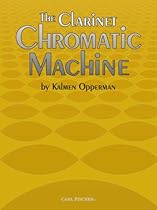 The Clarinet Chromatic Machine The Clarinet Chromatic Machine