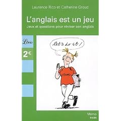 L'anglais est un jeu : Jeux et questions pour r�viser son anglais