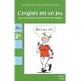 L'anglais est un jeu : Jeux et questions pour r�viser son anglais