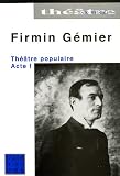 Revue Editions l'Age d'Homme  / Théâtre populaire : Acte I