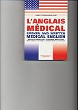 L'anglais m�dical : Spoken and Written Medical English