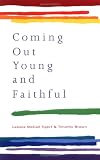 Coming Out Young and Faithful