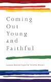 Coming Out Young and Faithful