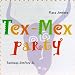 Tex-Mex Party