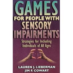 Games for People With Sensory Impairments: Strategies for Including Individuals of All Ages