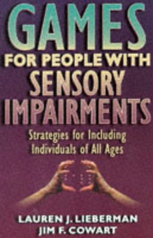 Books: Games for People With Sensory Impairments. Strategies for Including Individuals of All Ages
