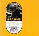 Revue Johannes Brahms  / Sextuor n°1 / Trio avec piano n°1