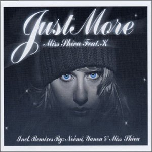 Miss Shiva - Just More - Zortam Music
