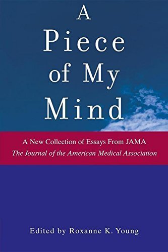 A Piece of My Mind (Jama & Archives Journals) by Jama, The Journal of the American Medical Association, Roxan (2005) Paperback