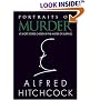 Portraits of Murder: 47 Short Stories Chosen by the Master of Suspense (Alfred Hitchcock Mysteries)