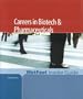 Careers in Biotech & Pharmaceuticals, 2006 Edition: WetFeet Insider Guide