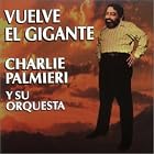 Vuelve el Gigante by Charlie Palmieri
