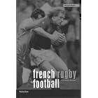Click here to buy French Rugby Football: A Cultural History by  Philip Dine.
