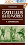 Catullus and his World: A Reappraisal