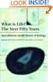 What is Life? The Next Fifty Years: Speculations on the Future of Biology
