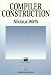 Compiler Construction (International Computer Science Series)