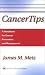Book CancerTips: A Handbook for Cancer Prevention and Management