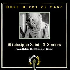 Deep River of Song: Mississippi - Saints and Sinners