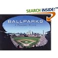 Ballparks: A Panoramic History by Marc Sandalow and Jim Sutton