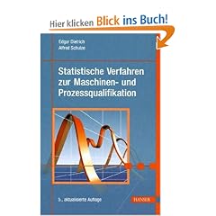 Statistische Verfahren zur Qualifikation von Me�mitteln, Maschinen und Prozessen