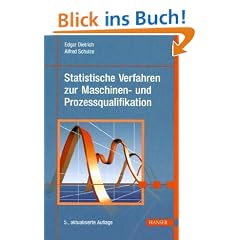 Statistische Verfahren zur Qualifikation von Me�mitteln, Maschinen und Prozessen