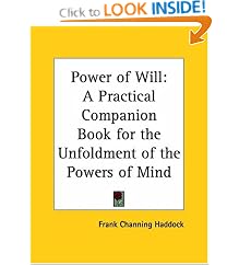 Power of Will: A Practical Companion Book for the Unfoldment of the Powers of Mind