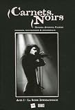 Revue E-dite  / Carnets Noirs : Acte I, La Scène Internationale