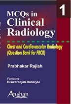 MCQs in Clinical Radiology: Chest and Cardiovascular: 1
