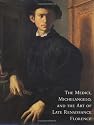 The Medici, Michelangelo, and the Art of Late Renaissance Florence