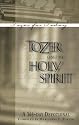 Tozer on the Holy Spirit: A 366-Day Devotional (Tozer for Today)