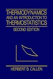 Thermodynamics and an Introduction to Thermostatistics, 2nd Edition