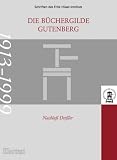 Produkt-Bild: Die B&uuml;chergilde Gutenberg - Nachlass Dressler 1913-1999